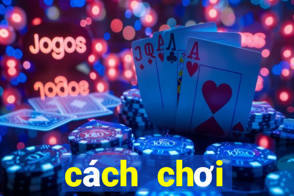 cách chơi kakerlaken poker