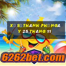 xổ số thành phố ngày 25 tháng 11