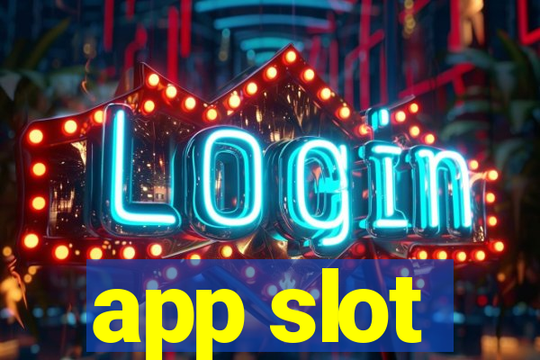 app slot