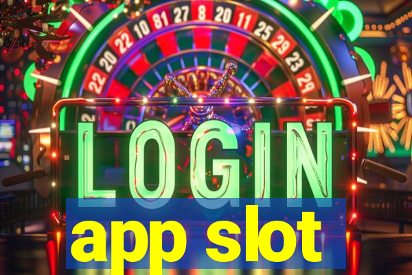 app slot