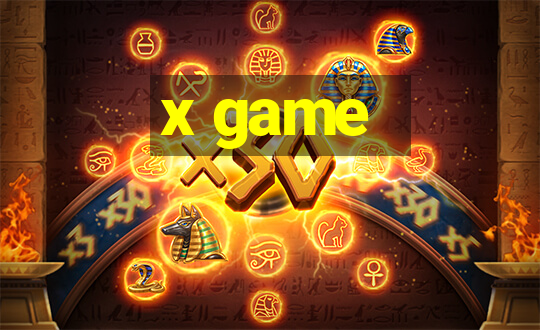 x game