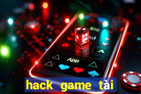 hack game tài xỉu online