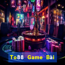 To88 Game Bài Đổi Thưởng B52