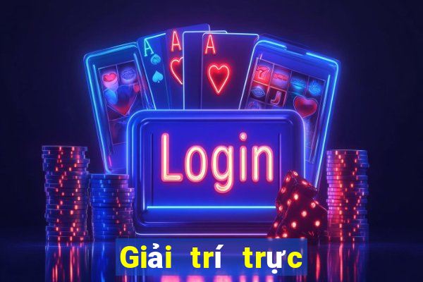 Giải trí trực tuyến quy mô lớn