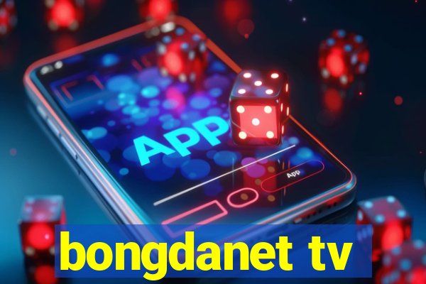 bongdanet tv