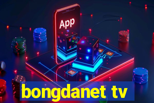 bongdanet tv