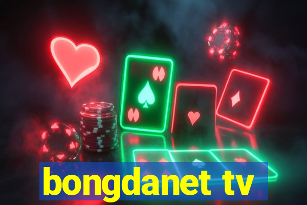 bongdanet tv