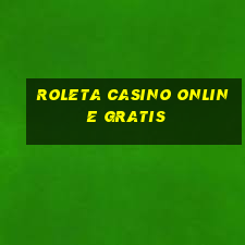 roleta casino online gratis