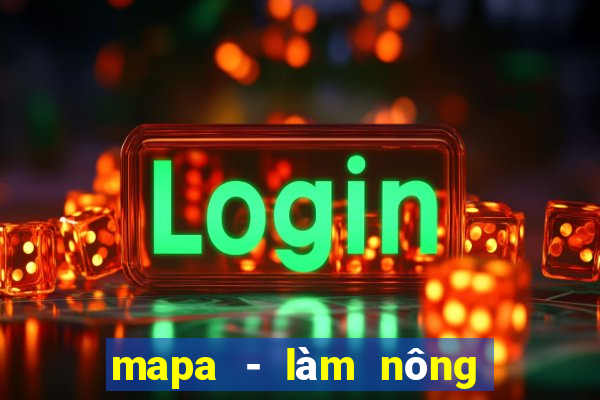 mapa - làm nông đơn giản