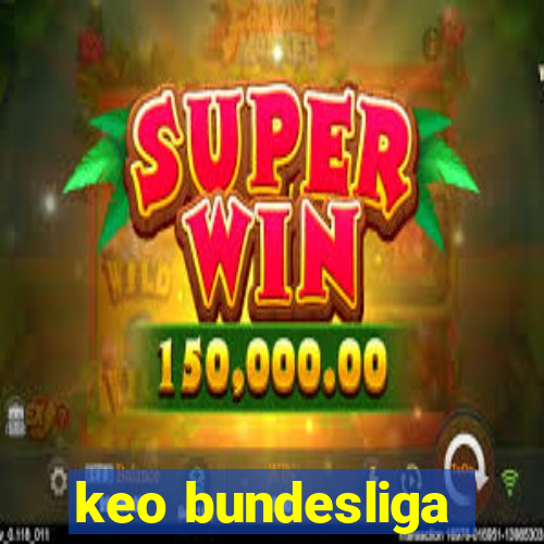 keo bundesliga