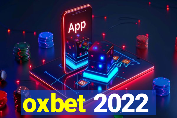 oxbet 2022