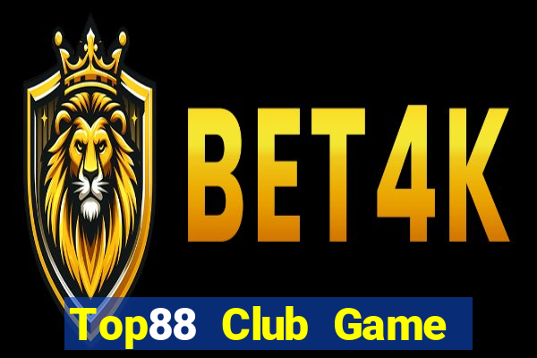 Top88 Club Game Bài Nhất Vip