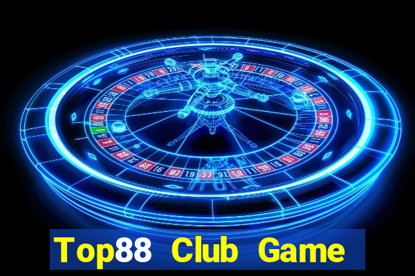 Top88 Club Game Bài Nhất Vip