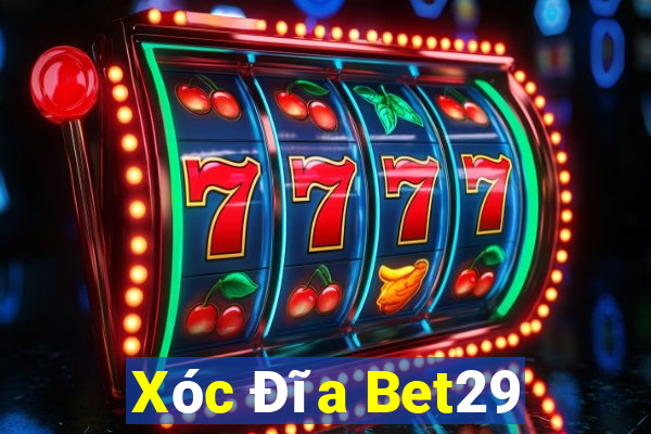 Xóc Đĩa Bet29