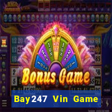 Bay247 Vin Game Bài 3D