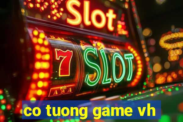 co tuong game vh