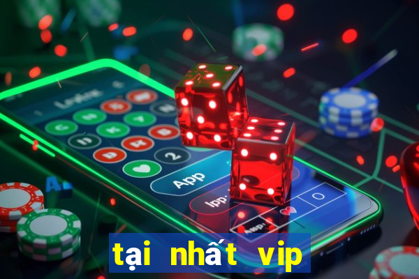 tại nhất vip cho android