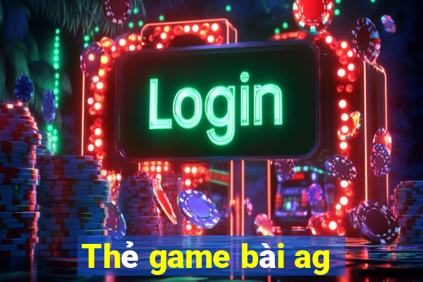 Thẻ game bài ag