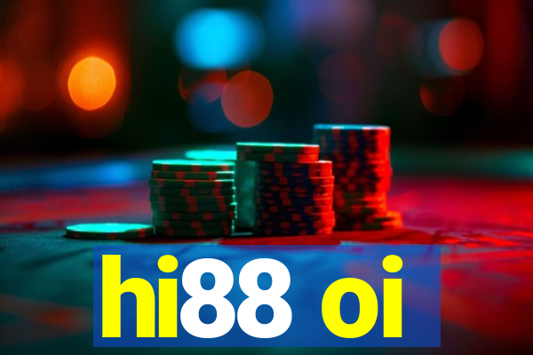 hi88 oi