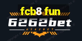 fcb8 fun