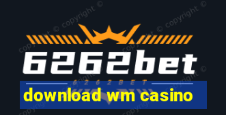 download wm casino