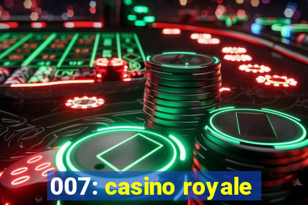 007: casino royale