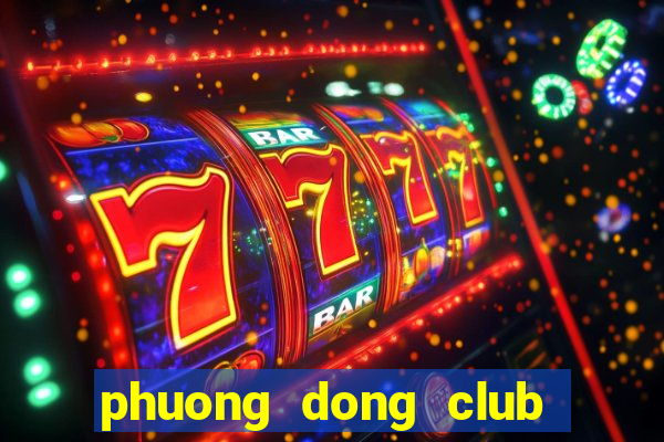 phuong dong club da nang