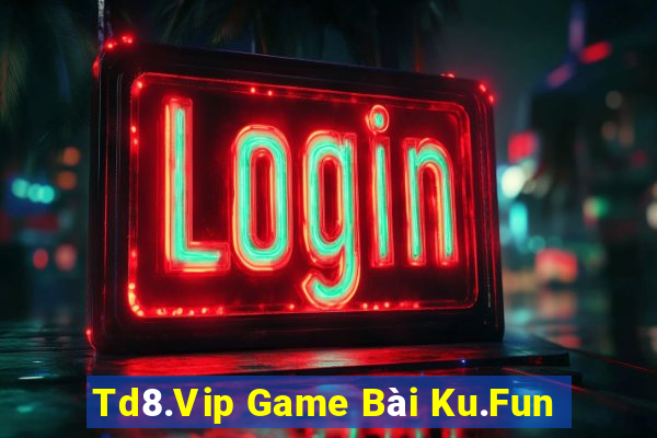 Td8.Vip Game Bài Ku.Fun