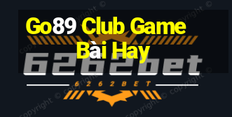 Go89 Club Game Bài Hay