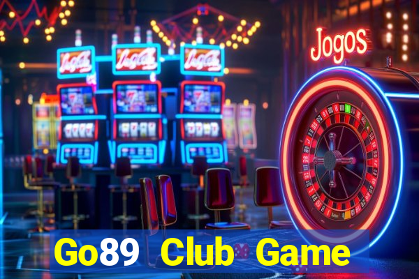 Go89 Club Game Bài Hay