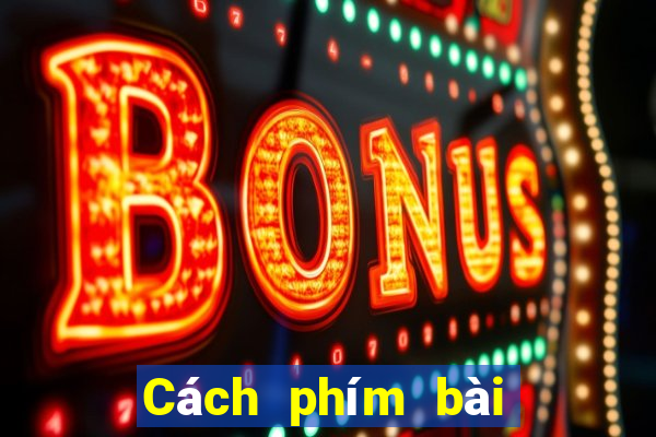 Cách phím bài chéo cánh