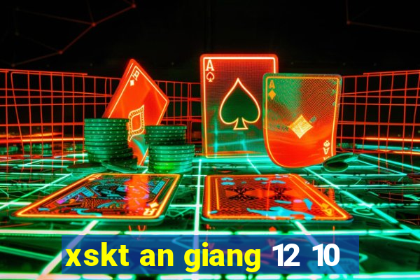 xskt an giang 12 10