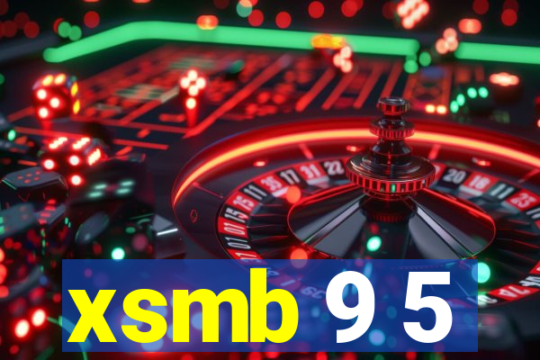 xsmb 9 5