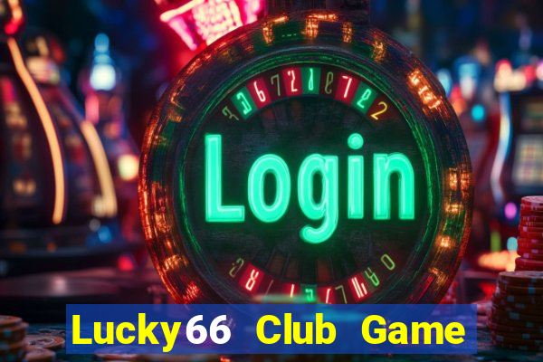 Lucky66 Club Game Bài Sunwin