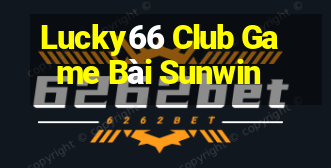 Lucky66 Club Game Bài Sunwin