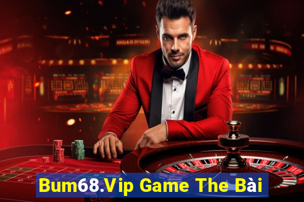 Bum68.Vip Game The Bài