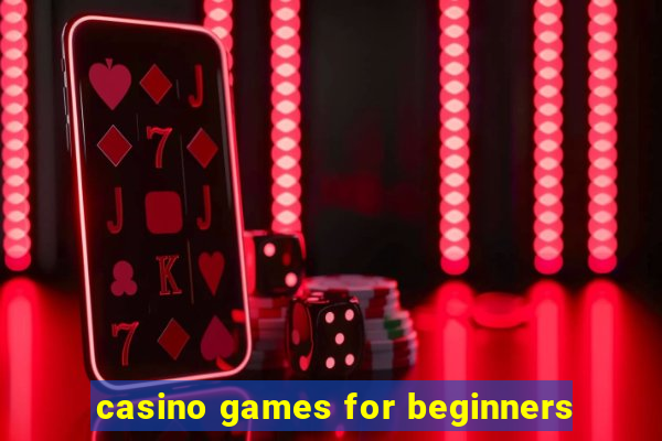 casino games for beginners