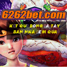 kết quả bóng đá tây ban nha đêm qua