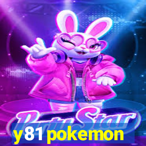 y81 pokemon