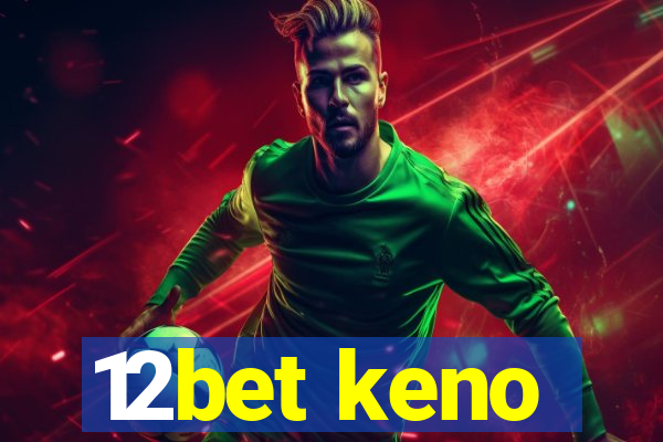 12bet keno