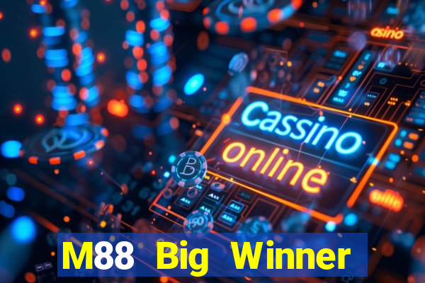 M88 Big Winner Giải trí trực tuyến Nhấn Kích thước