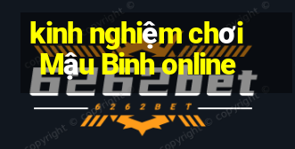 kinh nghiệm chơi Mậu Binh online