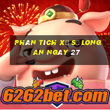 Phân tích Xổ Số Long An ngày 27