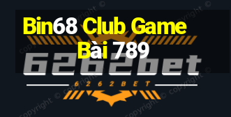 Bin68 Club Game Bài 789