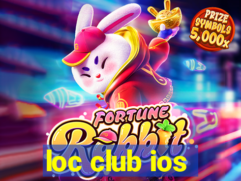 loc club ios