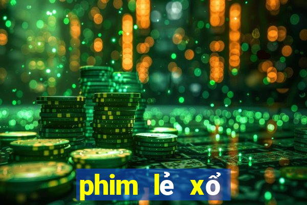 phim lẻ xổ số miền nam