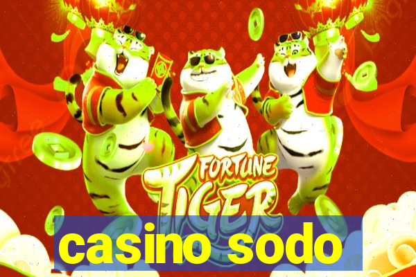 casino sodo