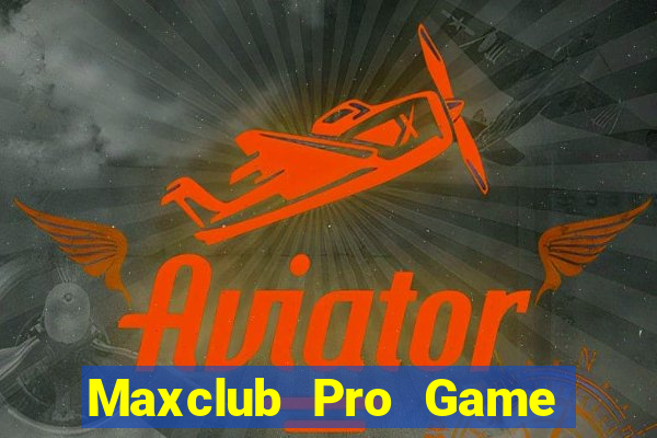 Maxclub Pro Game Bài Poker