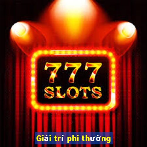 Giải trí phi thường