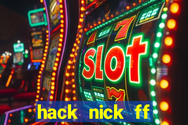 hack nick ff bằng id apk